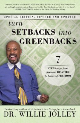 Książka Turn Setbacks Into Greenbacks Willie Jolley