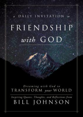 Kniha A Daily Invitation to Friendship With God Bill Johnson