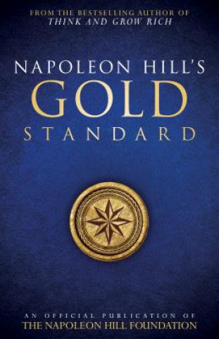 Kniha Napoleon Hill's Gold Standard Napoleon Hill