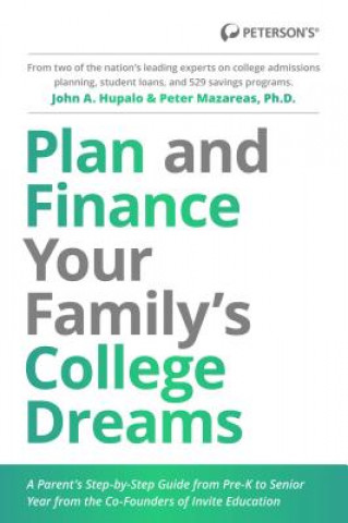 Kniha Plan and Finance Your Family's College Dreams John Hupalo