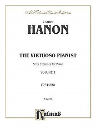 Książka The Hanon Virtuoso Pianist Book 1 Piano Solos Charles Hanon