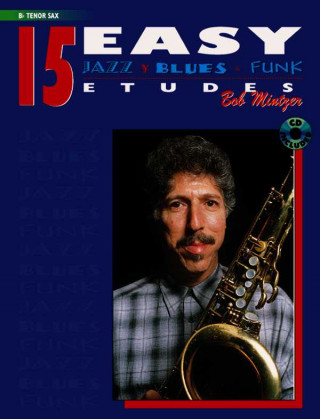 Kniha 15 Easy Jazz, Blues & Funk Etudes Bob Mintzer