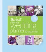 Carte Knot Ultimate Wedding Planner & Organizer [binder edition] Carley Roney