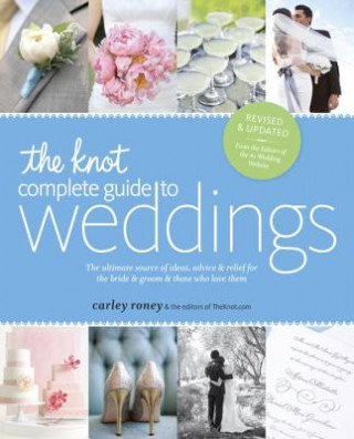 Carte The Knot Complete Guide to Weddings Carley Roney