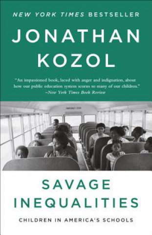 Knjiga Savage Inequalities Jonathan Kozol