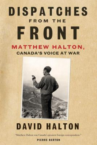 Книга Dispatches from the Front David Halton