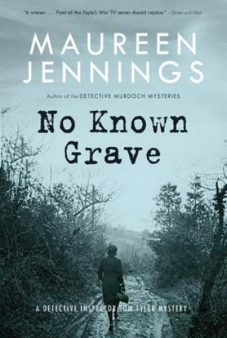 Livre No Known Grave Maureen Jennings