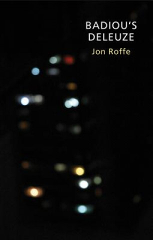 Kniha Badiou's Deleuze Jon Roffe