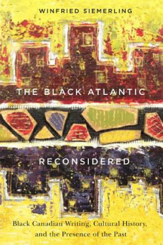 Książka Black Atlantic Reconsidered Winfried Siemerling