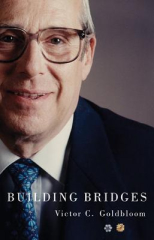 Libro Building Bridges Victor C. Goldbloom