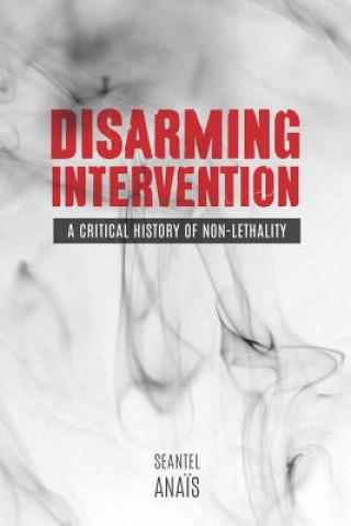 Книга Disarming Intervention Seantel Anais