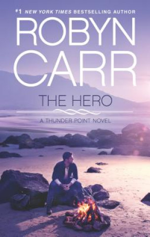 Kniha The Hero Robyn Carr