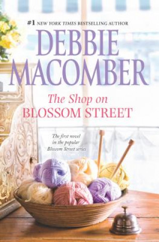 Kniha The Shop on Blossom Street Debbie Macomber