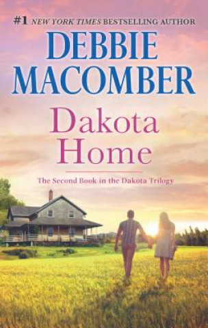 Kniha Dakota Home Debbie Macomber