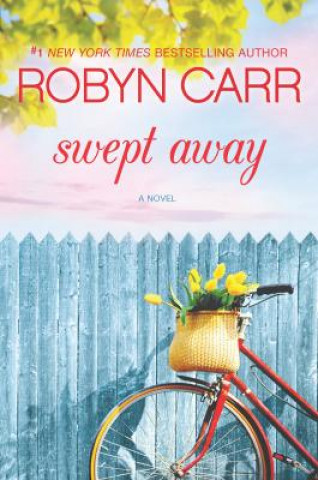 Kniha Swept Away Robyn Carr