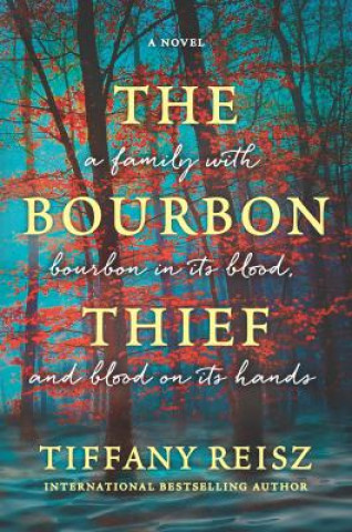 Kniha The Bourbon Thief Tiffany Reisz