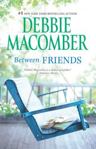 Knjiga Between Friends Debbie Macomber