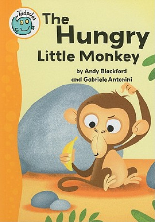 Kniha The Hungry Little Monkey Andy Blackford