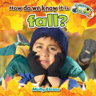 Book How Do We Know It Is Fall? Molly Aloian
