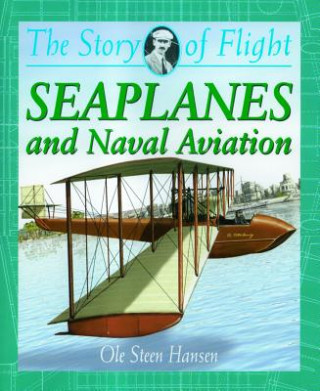 Kniha Seaplanes and Naval Aviation Ole Steen Hansen