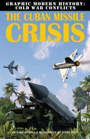 Carte The Cuban Missile Crisis Gary Jeffrey