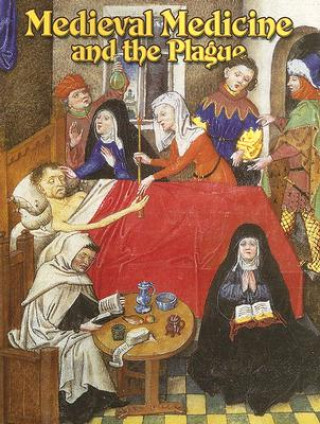 Könyv Medieval Medicine And the Plague Lynne Elliott