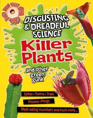 Βιβλίο Killer Plants and Other Green Gunk Anna Claybourne