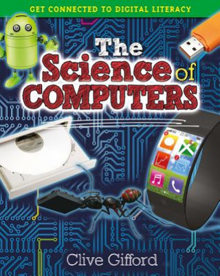 Livre The Science of Computers Clive Gifford