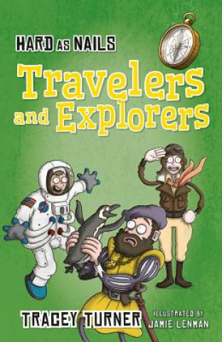 Carte Hard as Nails Travelers and Explorers Tracey Turner