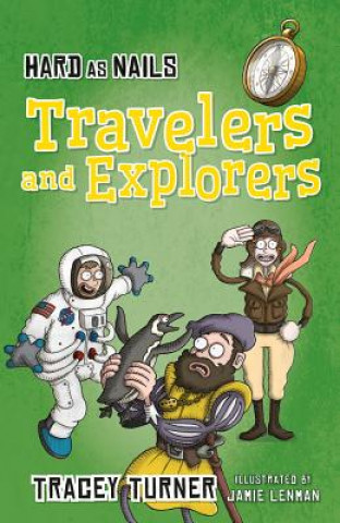 Book Hard as Nails Travelers and Explorers Tracey Turner