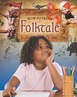 Book How to Tell a Folktale Carol Alexander