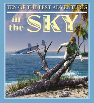 Книга Ten of the Best Adventures in the Sky David West