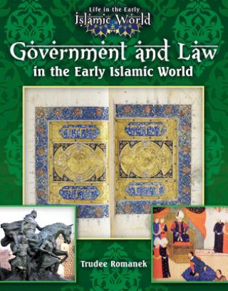 Knjiga Government and Law in the Early Islamic World Trudee Romanek