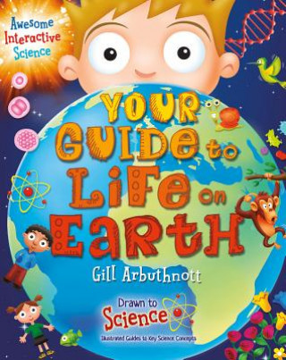 Könyv Your Guide to Life on Earth Gill Arbuthnott