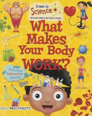 Βιβλίο What Makes Your Body Work? Gill Arbuthnott