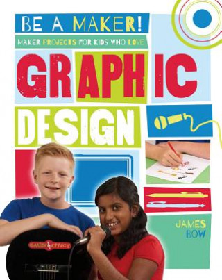 Carte Maker Projects for Kids Who Love Graphic Design James Bow