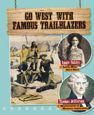 Książka Go West With Famous Trailblazers Rachel Stuckey