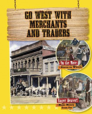 Kniha Go West With Merchants and Traders Cynthia O'Brien