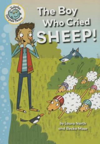 Könyv The Boy Who Cried Sheep! Laura North