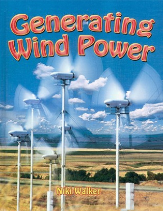 Kniha Generating Wind Power Niki Walker