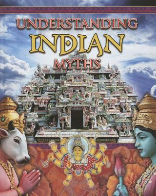 Carte Understanding Indian Myths Colin Hynson