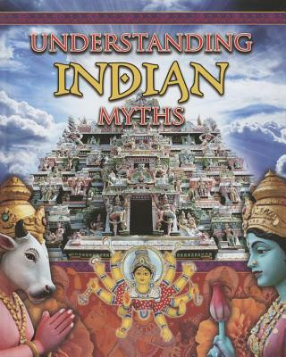 Книга Understanding Indian Myths Colin Hynson