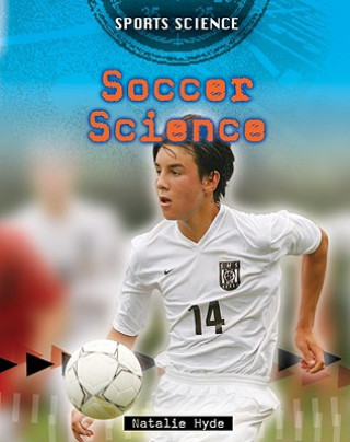 Kniha Soccer Science Natalie Hyde