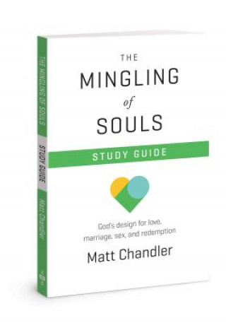 Kniha The Mingling of Souls Matt Chandler