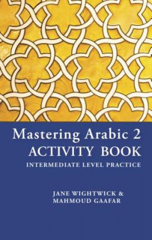 Kniha Mastering Arabic 2 Jane Wightwick