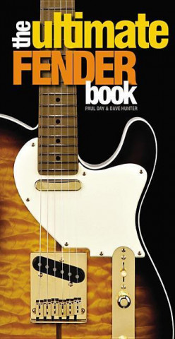 Könyv The Ultimate Fender Book Paul Day