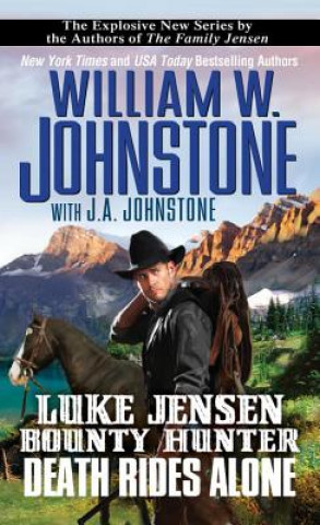 Könyv Death Rides Alone William W. Johnstone
