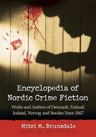 Könyv Encyclopedia of Nordic Crime Fiction Mitzi M. Brunsdale