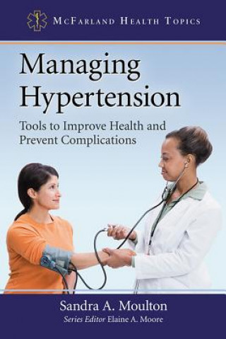 Libro Managing Hypertension Sandra A. Moulton