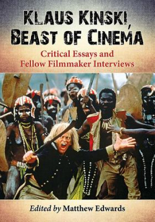 Kniha Klaus Kinski, Beast of Cinema Matthew Edwards